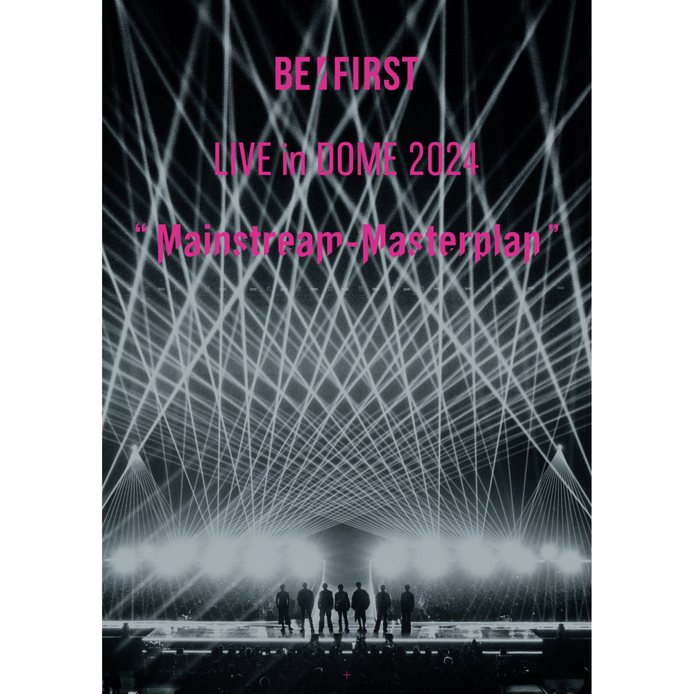 BE:FIRST LIVE in DOME 2024 ”Mainstream-Masterplan” in TOKYO DOME(2DVD)